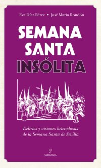 Semana Santa insólita
