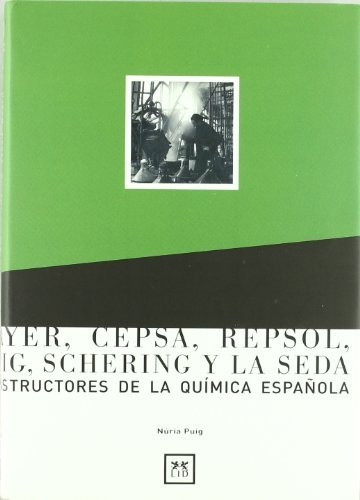 Bayer, Cepsa, Repsol, Puig. Schering y la Seda