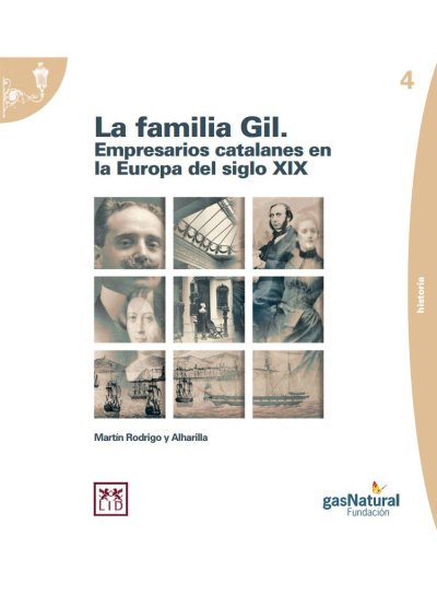 La familia Gil. Empresarios catalanes en la Europa del siglo XIX