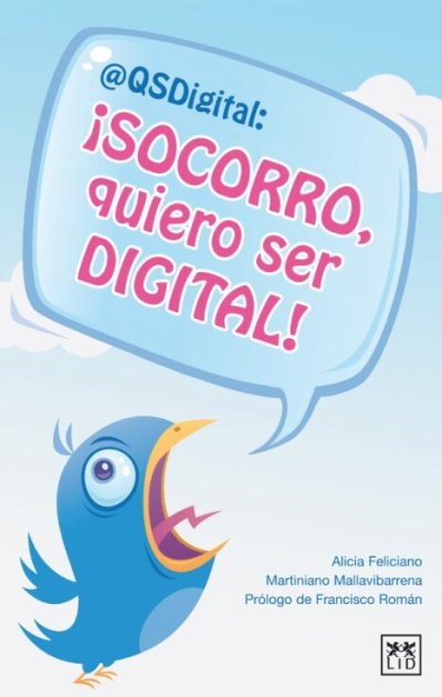 ¡Socorro, quiero ser digital!