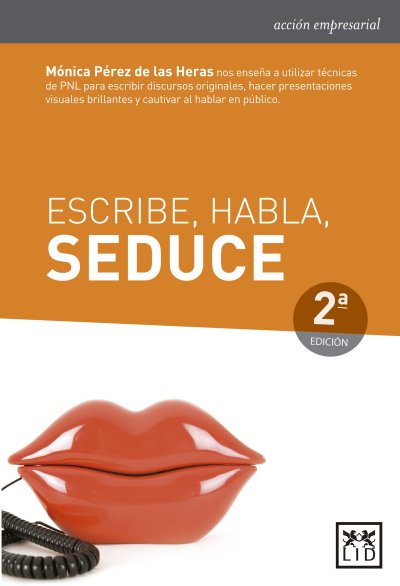 Escribe, habla, seduce