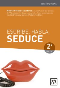 Escribe, habla, seduce