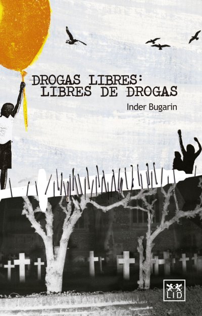 Drogas libres, libres de drogas