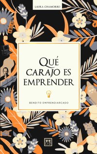 Qué carajo es emprender