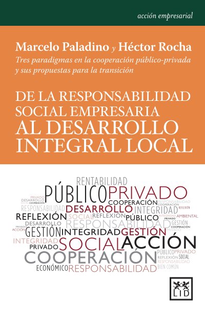 De la responsabilidad social empresaria al desarrollo integral local