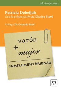 Varón + Mujer= complementariedad